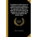 Los judíos en el País Vasco, su influencia social, religiosa y política; memoria leída el día 9 de septiembre de 1904 en el Salón de Actos del Institu - Paperback