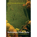 Rethinking Urban Parks: Public Space and Cultural Diversity - Paperback