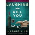 Laughing Can Kill You: A Hazel Rose Book Group Mystery - Paperback