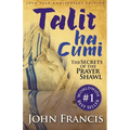 Talitha Cumi: Secrets of the Prayer Shawl - New Edition - Paperback