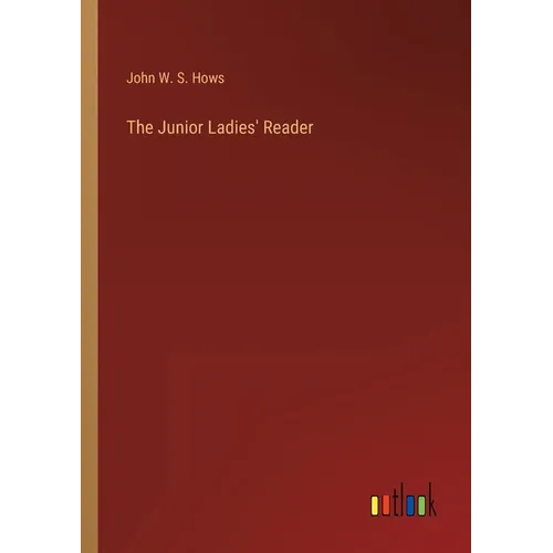 The Junior Ladies' Reader - Paperback