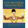 Los MUDRAS Sanadores: El yoga de las manos - Paperback