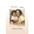 Myopia: A Memoir - Paperback