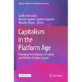 Capitalism in the Platform Age: Emerging Assemblages of Labour and Welfare in Urban Spaces - Paperback