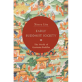 Early Buddhist Society: The World of Gautama Buddha - Hardcover