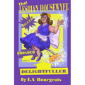 The Lesbian Housewyfe - Bigger, Broader, Delightfuller - Paperback