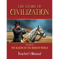 Story of Civilization: Making of the Modern World Teachers Manual - Paperback