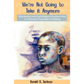 We're Not Going to Take it Anymore - Paperback