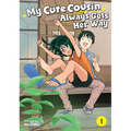 My Cute Cousin Always Gets Her Way Vol. 1 - Paperback