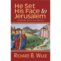 He Set His Face to Jerusalem: A Lenten Study for Adults - Paperback