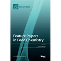 Feature Papers in Food Chemistry - Hardcover