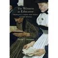 The Witness as Educator: Reading W. G. Sebald, Aimé Césaire, and Walt Whitman - Paperback