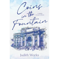 Coins in the Fountain: A Midlife Escape to Rome - Paperback