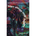 Don't Snooze Your Dreams - Hardcover