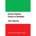 Cucina Italiana Comes to Brooklyn - Paperback
