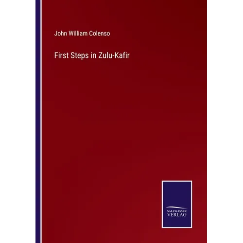 First Steps in Zulu-Kafir - Paperback