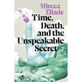 Time, Death, and the Unspeakable Secret - Paperback