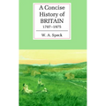A Concise History of Britain, 1707 1975 - Paperback
