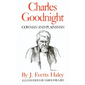 Charles Goodnight: Cowman and Plainsman - Paperback