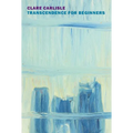 Transcendence for Beginners: Life Writing and Philosophy - Paperback