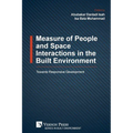 Measure of People and Space Interactions in the Built Environment: Towards Responsive Development - Paperback