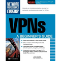 VPNs: A Beginner's Guide - Paperback