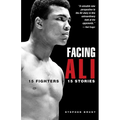 Facing Ali: The Opposition Weights in - Paperback