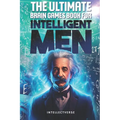 The Ultimate Brain Games Book for Intelligent Men: Puzzles Crosswords Riddles Quiz and Activities for Smart Men - Paperback