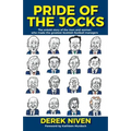 Pride of the Jocks: The untold story of the men and women who made the greatest Scottish football managers - Paperback
