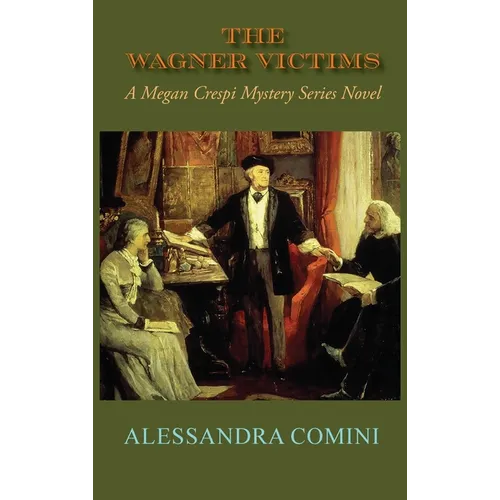 The Wagner Victims: A Megan Crespi Mystery Series Novel (Hardcover) - Hardcover