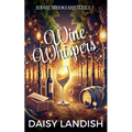 Wine and Whispers - Paperback
