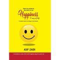 Happiness: a Way of Life: A Complete Guide to Be Happy in Any Situation - Hardcover