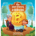 Mia gave Granny a Bitcoin - Hardcover