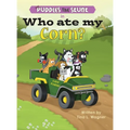Puddles the Skunk in Who Ate My Corn? - Hardcover