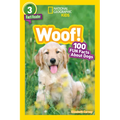 Woof! (National Geographic Kids Readers, Level 3/Fact Reader): 100 Fun Facts about Dogs - Paperback