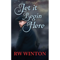 Let it Begin Here - Paperback