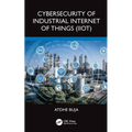 Cybersecurity of Industrial Internet of Things (IIoT) - Paperback