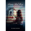 Lana Del Rey: The Self-Made Myth of Melancholy - Paperback