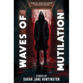 Waves Of Mutilation - Paperback