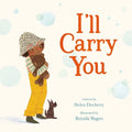 I'll Carry You - Hardcover