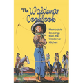 The Waldemar Cookbook: Memorable Savorings from the Waldemar Kitchen - Hardcover