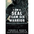 I Am a Seal Team Six Warrior: Memoirs of an American Soldier - Paperback