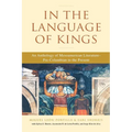 In the Language of Kings: An Anthology of Mesoamerican Literature, Pre-Columbian to the Present - Paperback