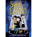 Suee and the Strange White Light (Suee and the Shadow Book #2) - Paperback
