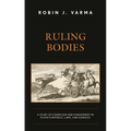 Ruling Bodies: A Study of Coercion and Punishment in Plato's Republic, Laws, and Gorgias - Hardcover