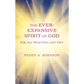 Ever-Expansive Spirit of God: Hope for All Who Feel Left Out - Paperback