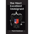 The Most Excellent Immigrant - Paperback