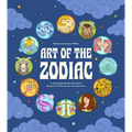 Art of the Zodiac: A Coloring Book That Harnesses the Power of the Moon, Sun, and Stars - Paperback