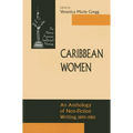 Caribbean Women: An Anthology of Non-Fiction Writing, 1890-1981 - Paperback