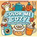 Color Me Cozy Adult Coloring Book (31 One-Sided Designs on Thick Paper) - Paperback